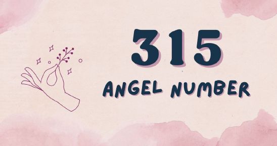 315 Angel Number: Unveiling Its Spiritual Significance and Meaning