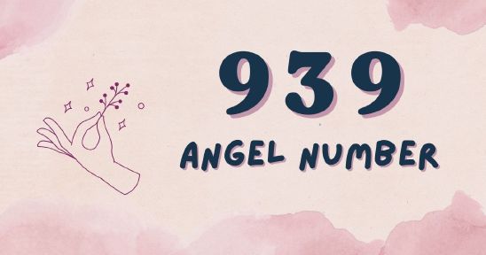 939 Angel Number - Deciphering the Meaning Behind