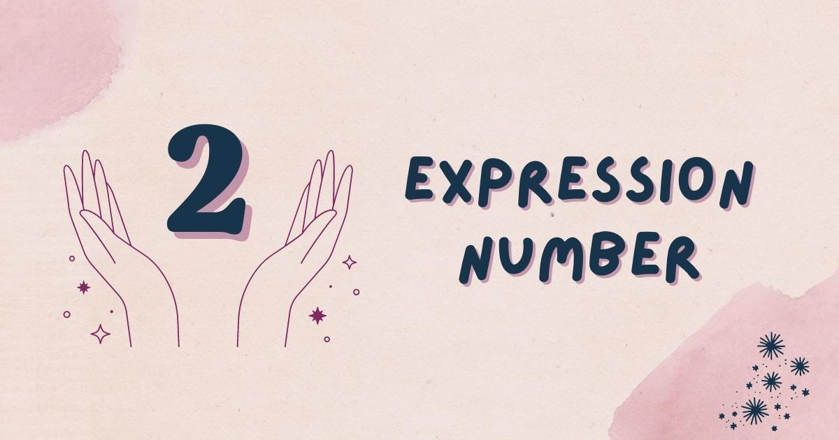 Numerology meaning of Expression 2