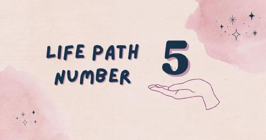 Life Path Number 5 Explained