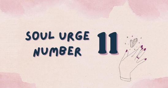 Soul Urge Number 11 Explained
