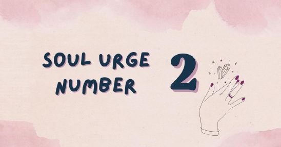 Soul Urge Number 2 Explained