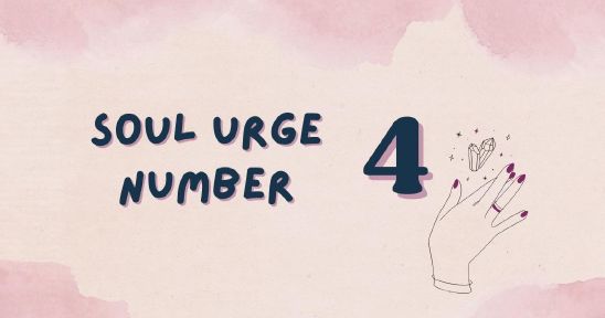 Soul Urge Number 4 Explained