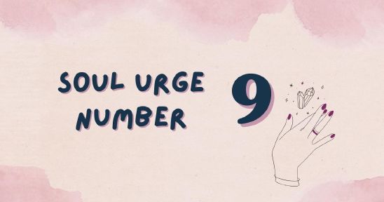 Soul Urge Number 9 Explained