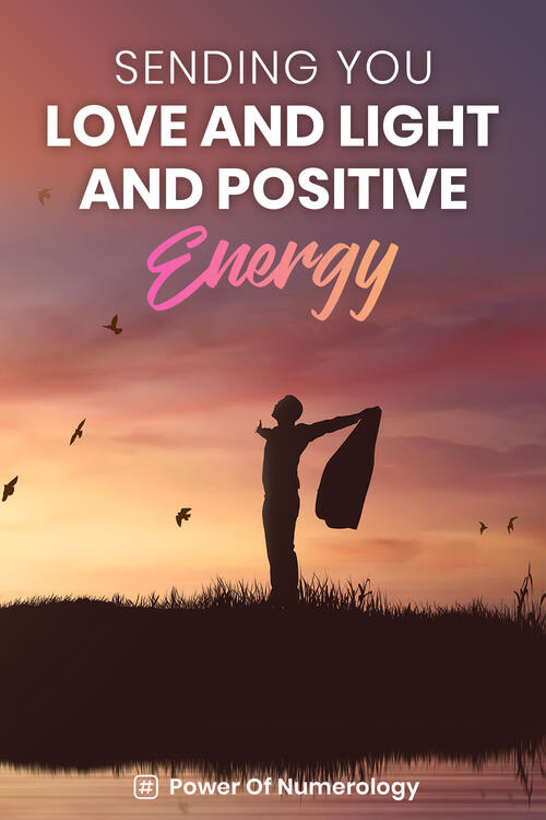 Sending you love, light, and positive energy