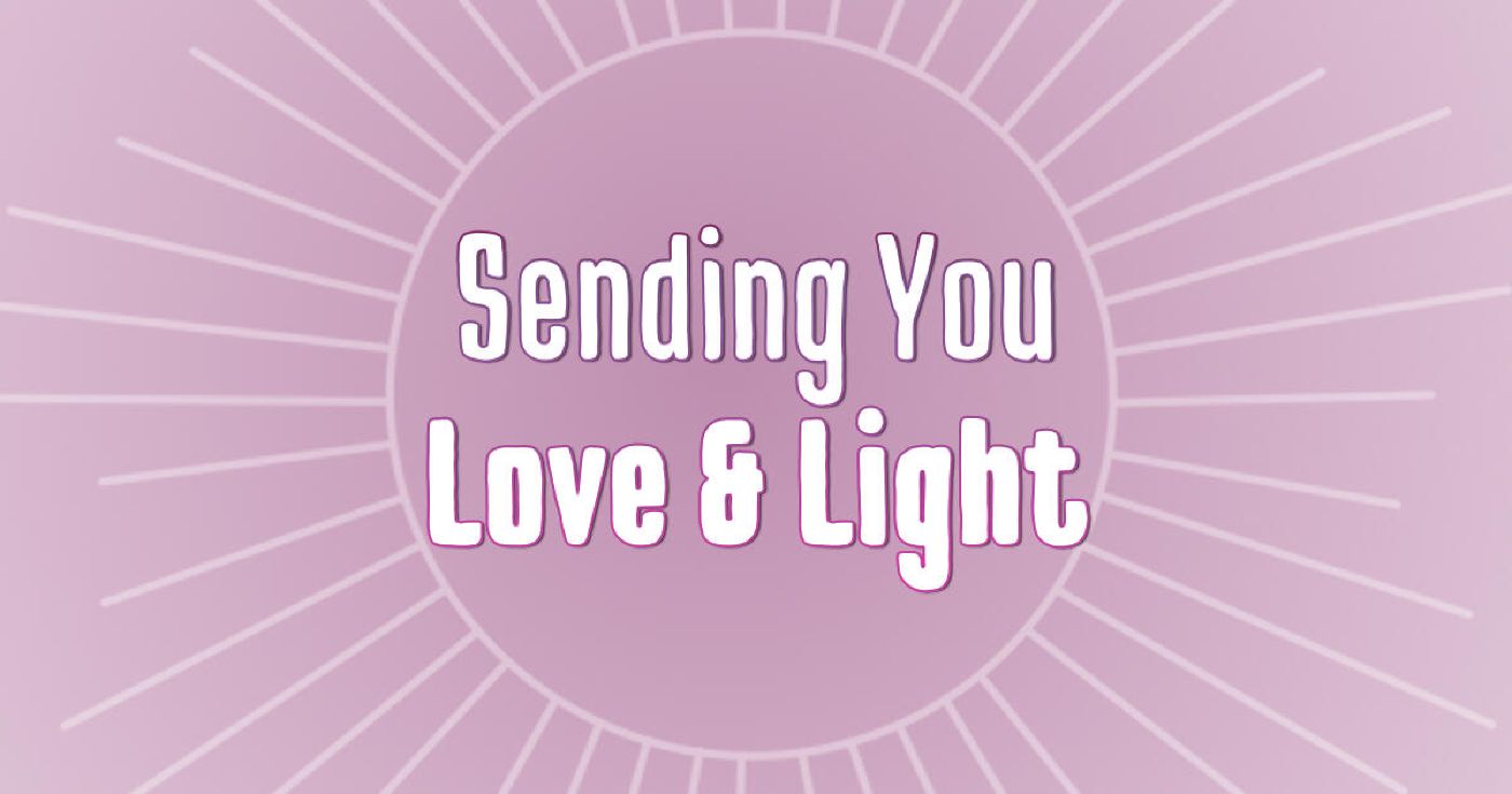 Love and Light Meaning - Sending Love and Light